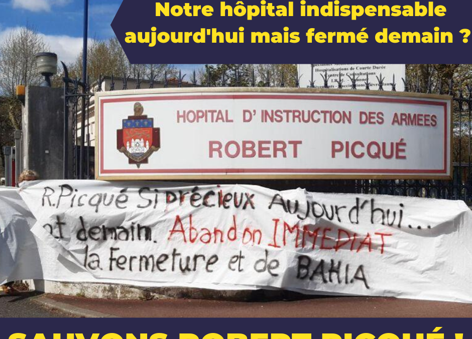 En pleine crise sanitaire le Gouvernement s’apprête à fermer un hôpital public à Bordeaux !
